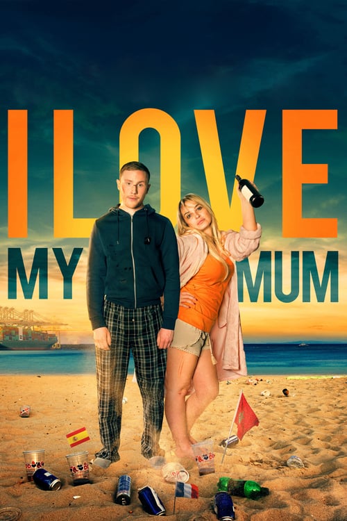 I Love My Mum - Movie Poster I Love My Mum - Movie Poster