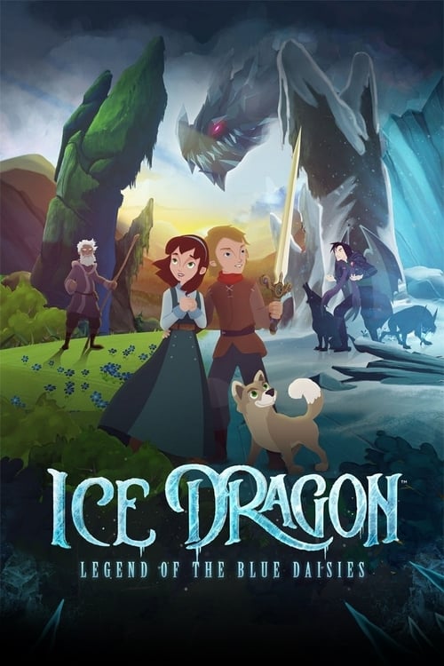 Ice Dragon: Legend of the Blue Daisies - Movie Poster Ice Dragon: Legend of the Blue Daisies - Movie Poster