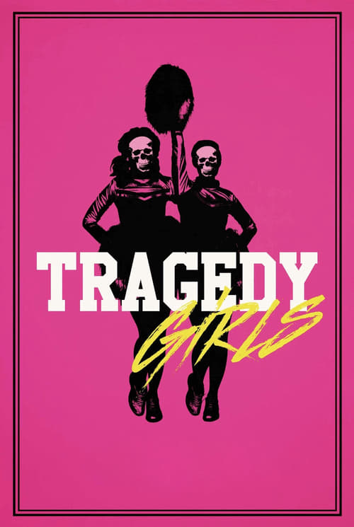 Tragedy Girls - Movie Poster Tragedy Girls - Movie Poster