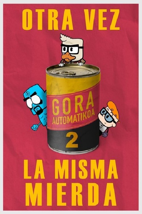 Gora Automatikoa 2: Otra vez la misma mierda - Movie Poster Gora Automatikoa 2: Otra vez la misma mierda - Movie Poster