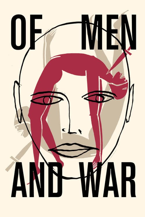 Of Men and War - Movie Poster Of Men and War - Movie Poster