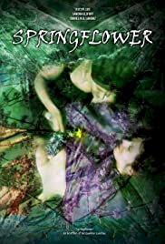 Springflower - Movie Poster Springflower - Movie Poster