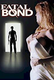 Fatal Bond - Movie Poster Fatal Bond - Movie Poster