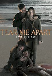 Tear Me Apart - Movie Poster Tear Me Apart - Movie Poster