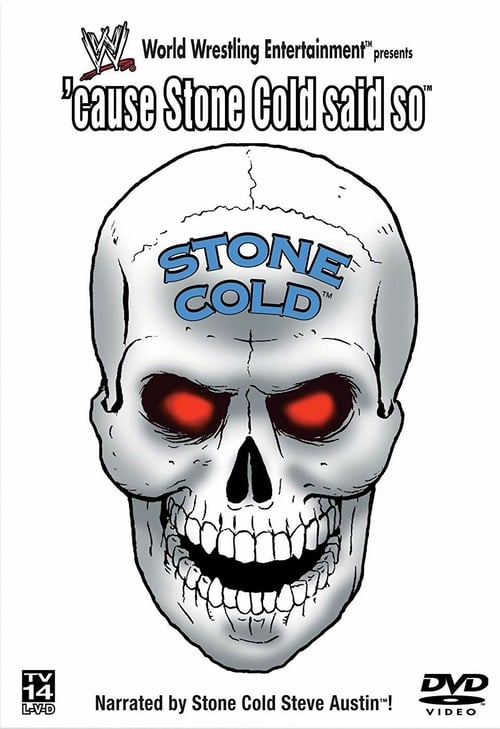 WWE: 'Cause Stone Cold Said So - Movie Poster