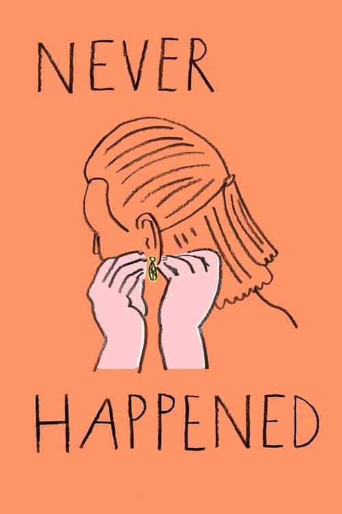 Never Happened - Movie Poster Never Happened - Movie Poster