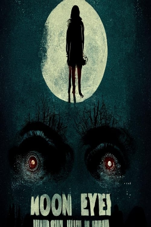 Moon Eyes - Movie Poster Moon Eyes - Movie Poster
