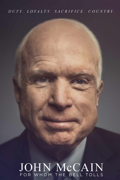 John McCain: For Whom the Bell Tolls - Movie Poster John McCain: For Whom the Bell Tolls - Movie Poster