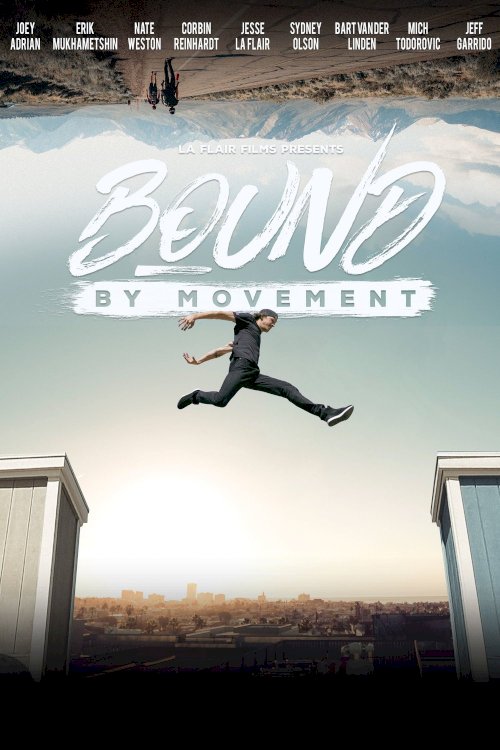 Bound By Movement - Movie Poster Bound By Movement - Movie Poster