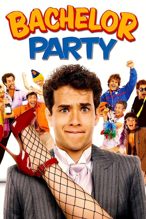 Bachelor Party - Movie Poster Bachelor Party - Movie Poster