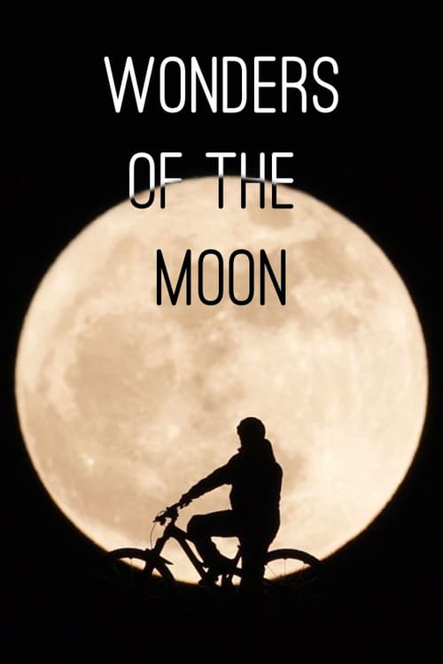 Wonders of the Moon - Movie Poster Wonders of the Moon - Movie Poster