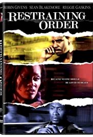 Restraining Order - Movie Poster Restraining Order - Movie Poster