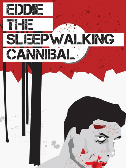 Eddie: The Sleepwalking Cannibal - Movie Poster Eddie: The Sleepwalking Cannibal - Movie Poster