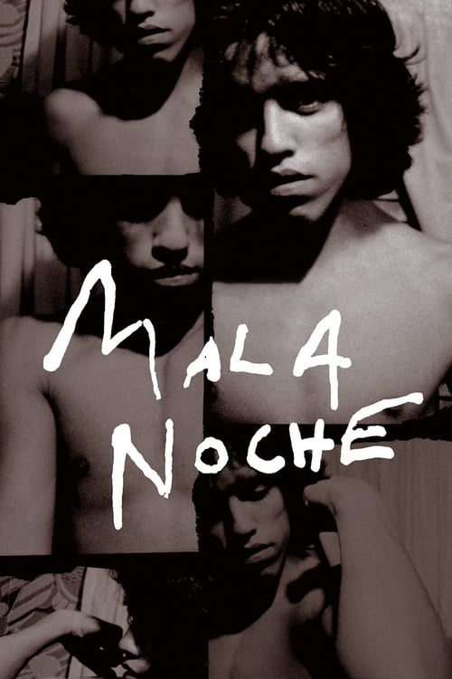 Mala Noche - Movie Poster Mala Noche - Movie Poster