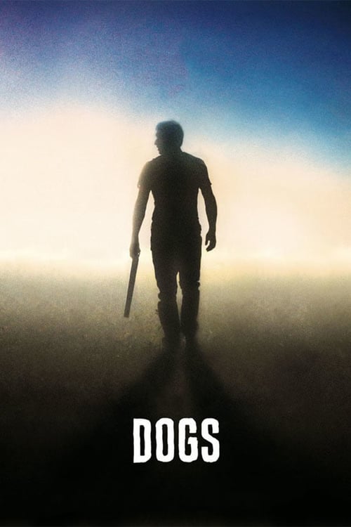 Dogs - Movie Poster Dogs - Movie Poster