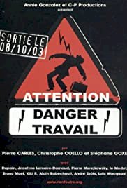 Attention danger travail - Movie Poster Attention danger travail - Movie Poster
