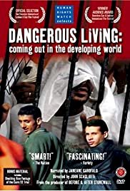 Dangerous Living: Coming Out in the Developing World - Movie Poster