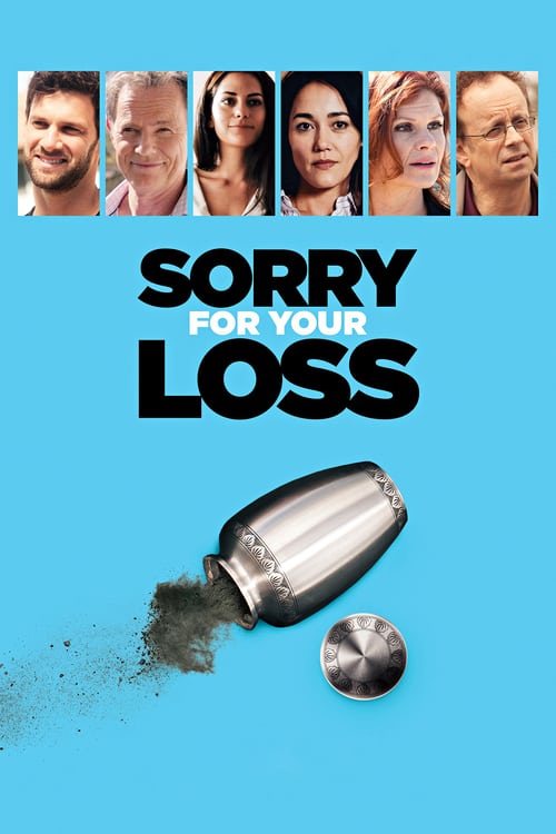 Sorry For Your Loss - Movie Poster Sorry For Your Loss - Movie Poster