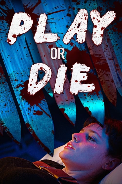 Play or Die - Movie Poster Play or Die - Movie Poster