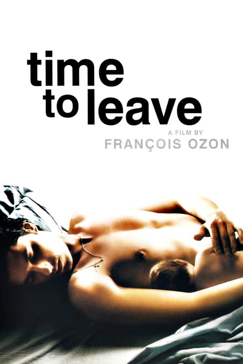 Time to Leave - Movie Poster Time to Leave - Movie Poster