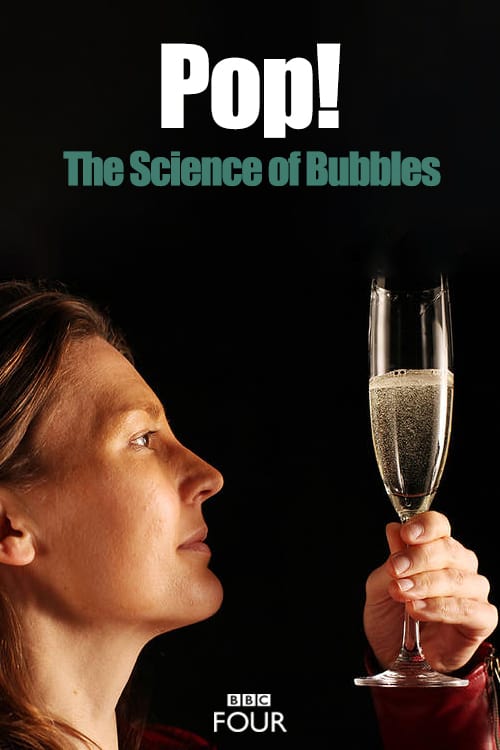 Pop! The Science of Bubbles - Movie Poster Pop! The Science of Bubbles - Movie Poster