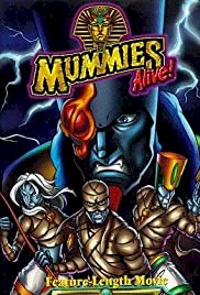 Mummies Alive! The Legend Begins - Movie Poster Mummies Alive! The Legend Begins - Movie Poster