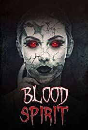Blood Spirit - Movie Poster Blood Spirit - Movie Poster