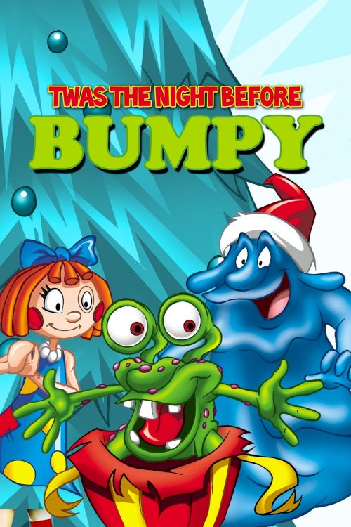 'Twas the Night Before Bumpy - Movie Poster 'Twas the Night Before Bumpy - Movie Poster