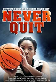 Never Quit - Movie Poster Never Quit - Movie Poster