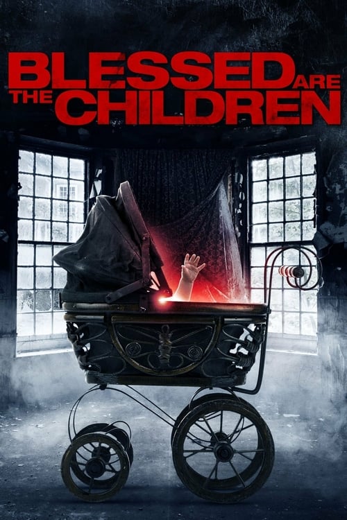 Blessed Are the Children - Movie Poster Blessed Are the Children - Movie Poster