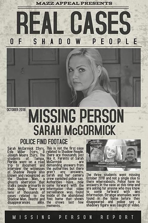 Real Cases of Shadow People: The Sarah McCormick Story - Movie Poster Real Cases of Shadow People: The Sarah McCormick Story - Movie Poster