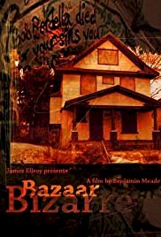 Bazaar Bizarre: The Strange Case of Serial Killer Bob Berdella - Movie Poster Bazaar Bizarre: The Strange Case of Serial Killer Bob Berdella - Movie Poster