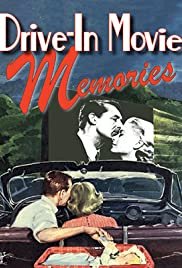 Drive-In Movie Memories - Movie Poster Drive-In Movie Memories - Movie Poster