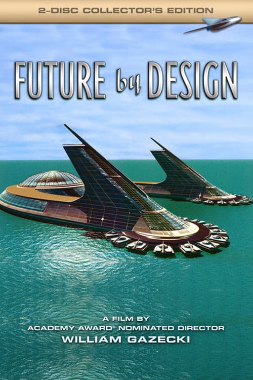 Future by Design - Movie Poster Future by Design - Movie Poster