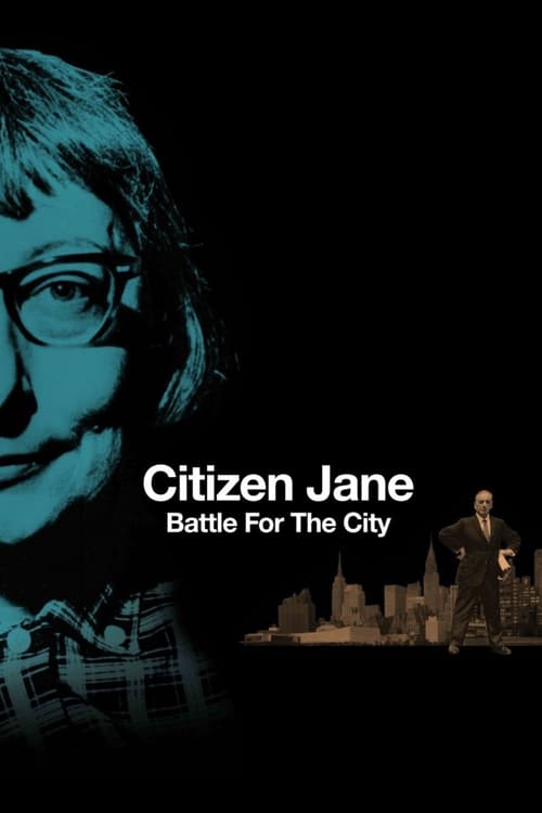 Citizen Jane: Battle for the City - Movie Poster Citizen Jane: Battle for the City - Movie Poster