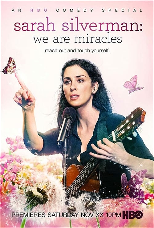 Sarah Silverman: We Are Miracles - Movie Poster Sarah Silverman: We Are Miracles - Movie Poster