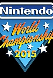 Nintendo World Championships 2015 - Movie Poster Nintendo World Championships 2015 - Movie Poster