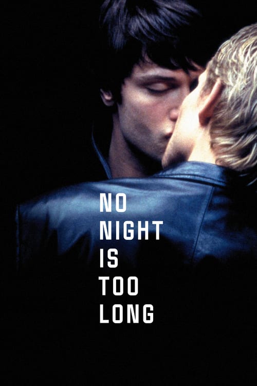 No Night Is Too Long - Movie Poster No Night Is Too Long - Movie Poster