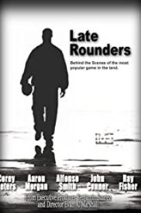 Late Rounders - Movie Poster Late Rounders - Movie Poster