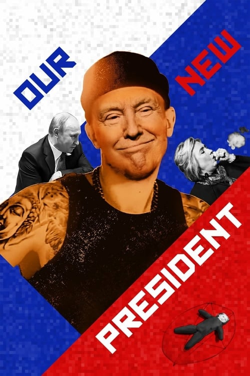 Our New President - Movie Poster Our New President - Movie Poster