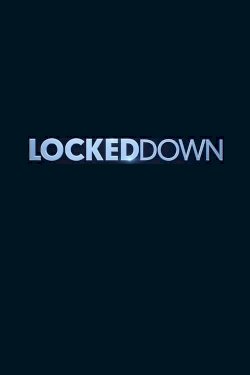 Locked Down - Movie Poster