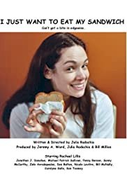I Just Want to Eat My Sandwich - Movie Poster I Just Want to Eat My Sandwich - Movie Poster