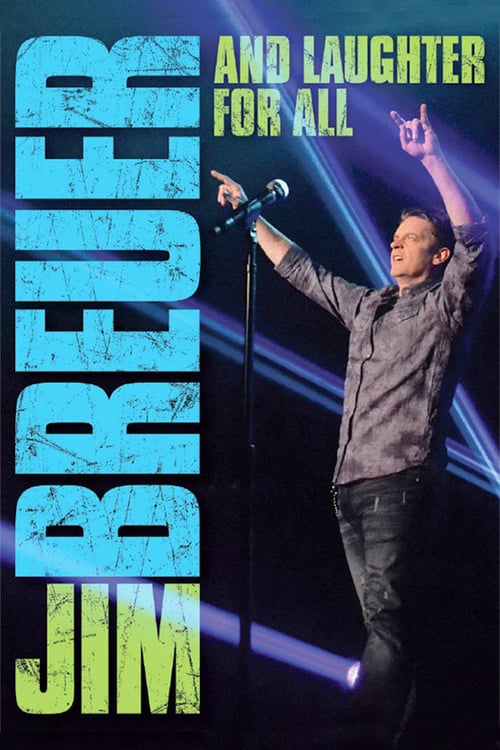 Jim Breuer: And Laughter for All - Movie Poster Jim Breuer: And Laughter for All - Movie Poster