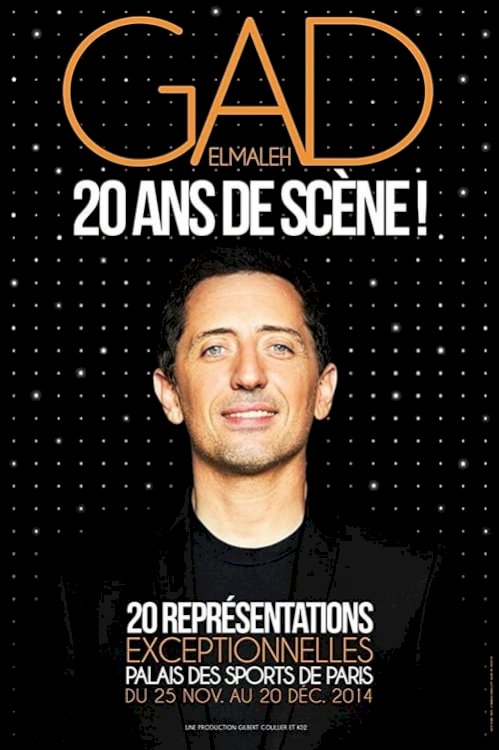 Gad Elmaleh - 20 ans de scène ! - Movie Poster Gad Elmaleh - 20 ans de scène ! - Movie Poster