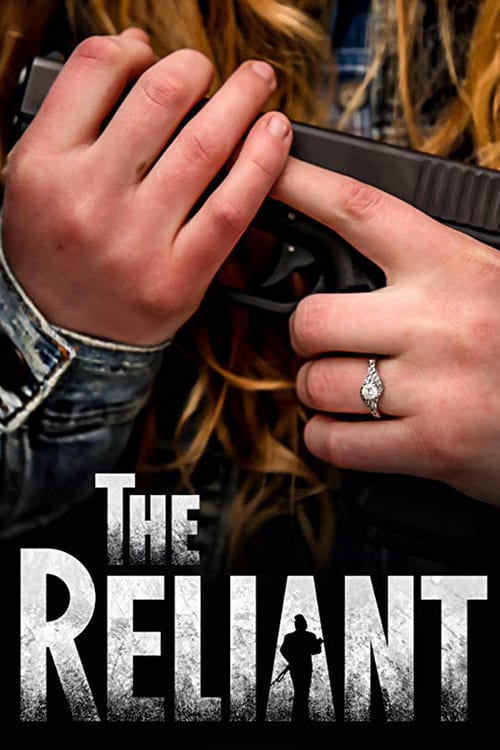 The Reliant - Movie Poster The Reliant - Movie Poster