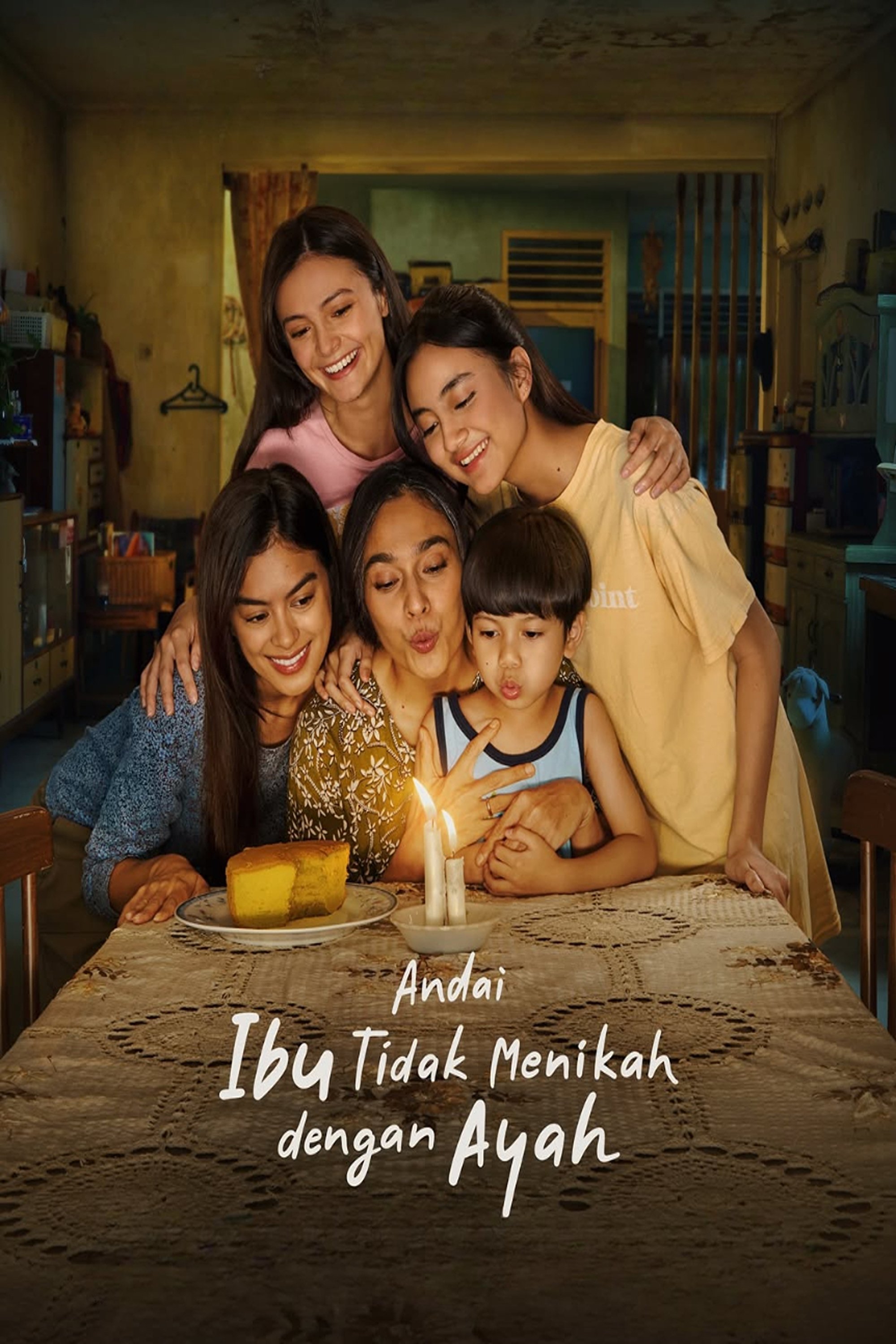Andai Ibu Tidak Menikah Dengan Ayah - Movie Poster Andai Ibu Tidak Menikah Dengan Ayah - Movie Poster