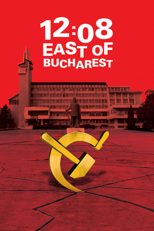 12:08 East of Bucharest - Movie Poster 12:08 East of Bucharest - Movie Poster