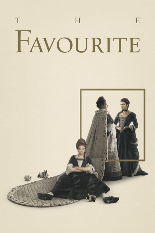 The Favourite - Movie Poster The Favourite - Movie Poster