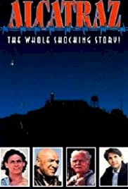 Alcatraz: The Whole Shocking Story - Movie Poster Alcatraz: The Whole Shocking Story - Movie Poster