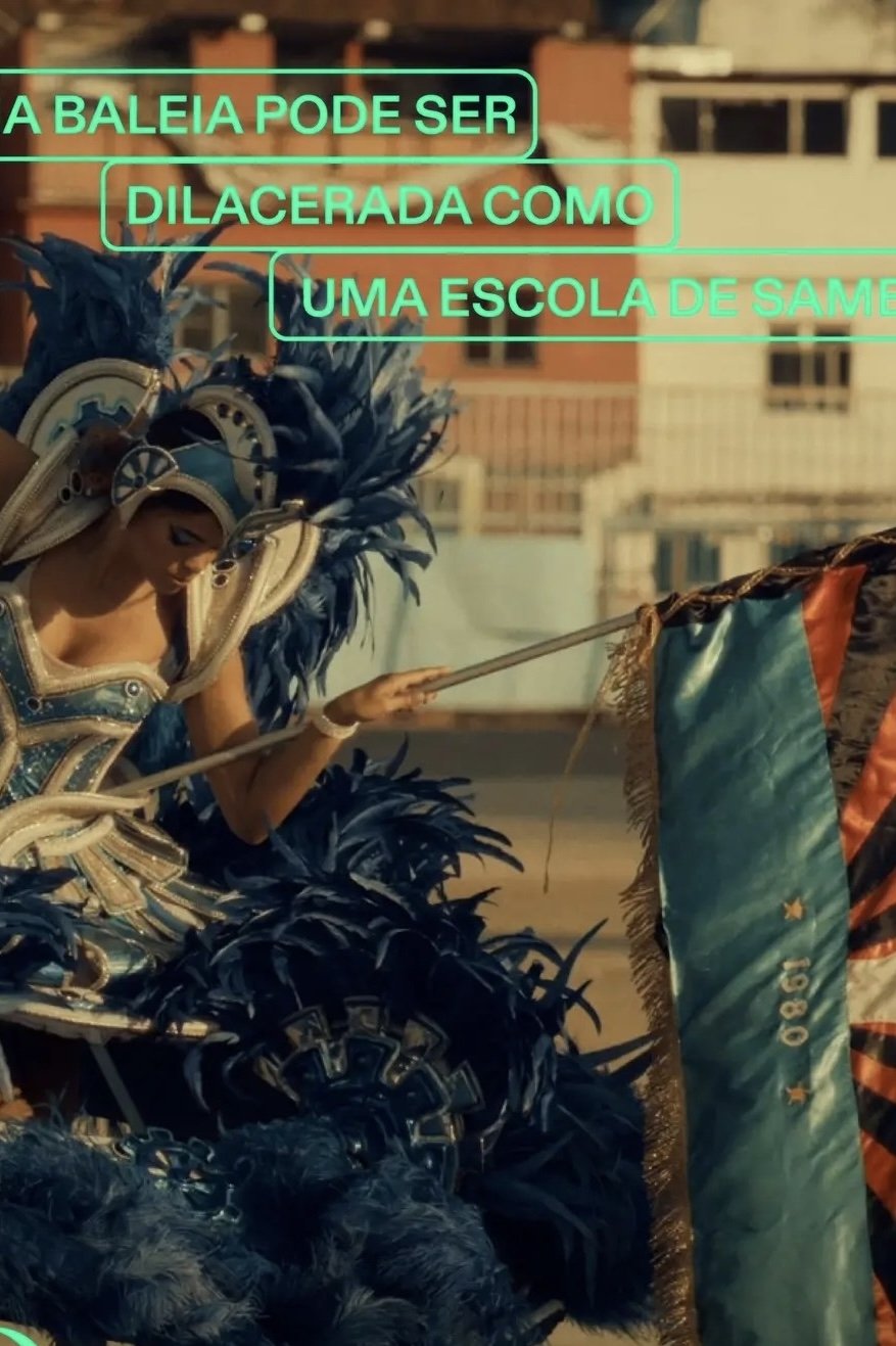A Whale Can Be Torn Apart Like a Samba School - Movie Poster A Whale Can Be Torn Apart Like a Samba School - Movie Poster